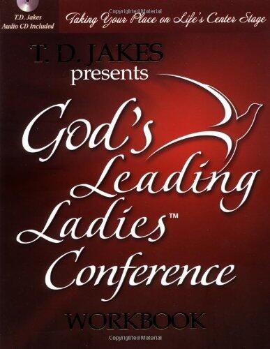 God's Leading Ladies: Taking Your Place on Life's Center Stage