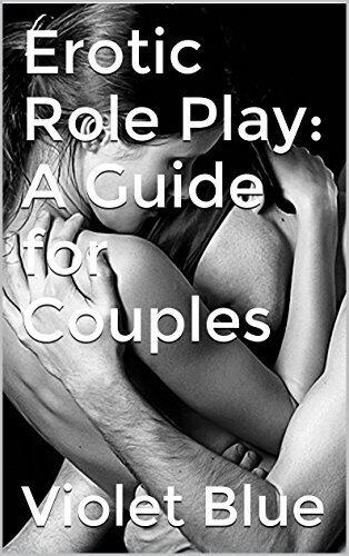 Erotic Role Play: A Guide for Couples