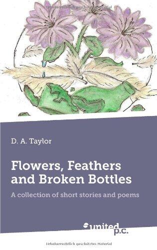 Flowers, Feathers and Broken Bottles