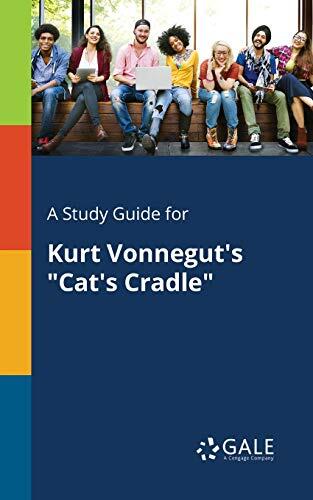 A Study Guide for Kurt Vonnegut's "Cat's Cradle"