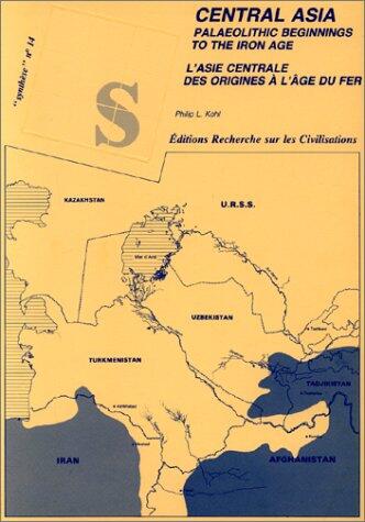 Central Asia: Palaeolithic Beginnings to the Iron Age