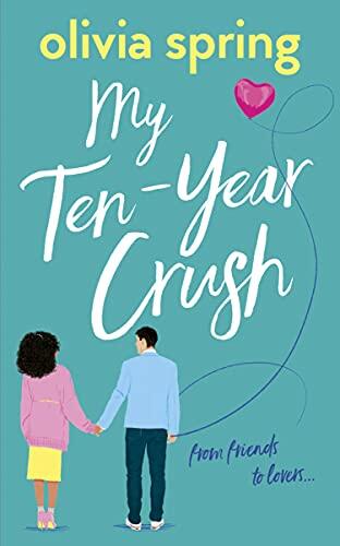 My Ten-Year Crush