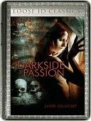 Dark Side of Passion