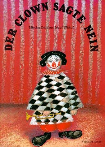 Der Clown sagte nein.