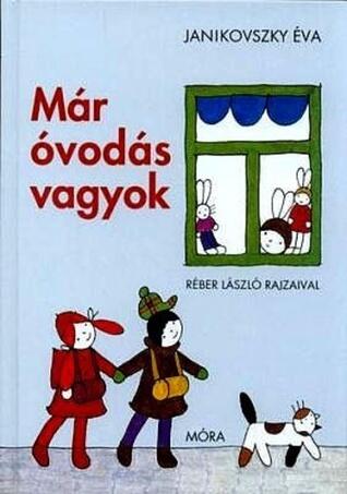 Már óvodás vagyok