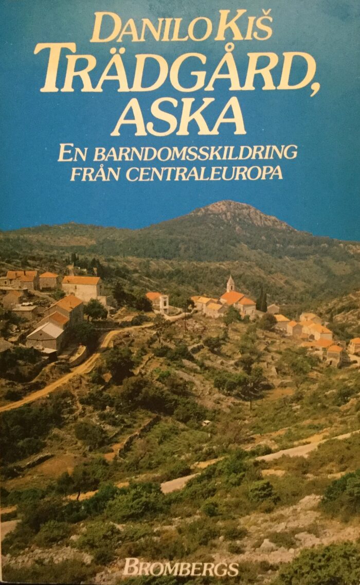 Trädgård, aska: En barndomsskildring från Centraleuropa