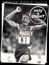 Only a Game?: Sport in the Modern World