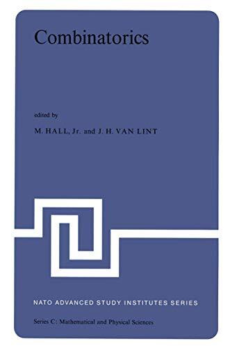 Combinatorics: Proceedings of the NATO Advanced Study Institute held at Nijenrode Castle, Breukelen, The Netherlands 8-20 July 1974