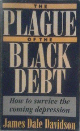 The Plague of the Black Debt: How to Survive the Coming Depression