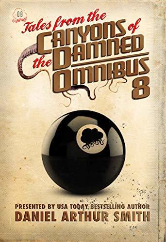 Tales from the Canyons of the Damned: Omnibus No. 8