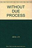 Without Due Process: A J.P. Beaumont Mystery