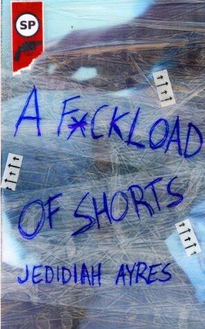 A F*ckload of Shorts