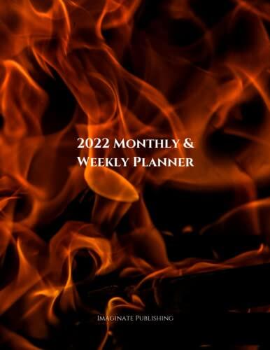 2022 MONTHLY & WEEKLY PLANNER: Hot Flaming planner for the busy man- 8.5x11 softcover. Busy men love this hot flaming paperback planner for organizing their month and week. From Imaginate Publishing