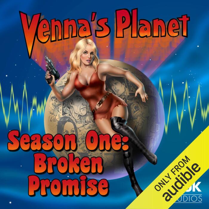 Venna's Planet: Season One - Broken Promise: All Ten Episodes