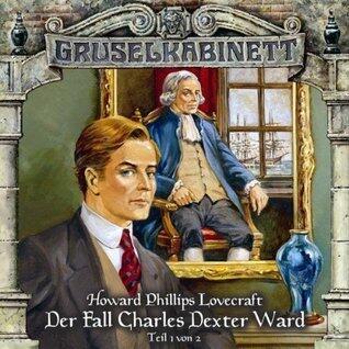 Gruselkabinett 24 - Der Fall Charles Dexter Ward