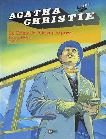 Agatha Christie, tome 4 : Le Crime de l'Orient-Express