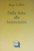 Dalla fiaba alla fantascienza