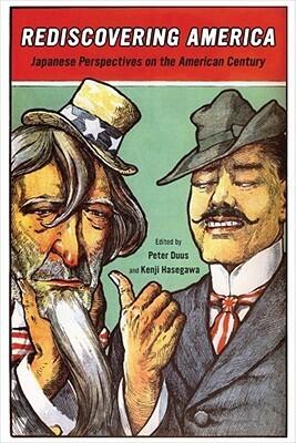 Rediscovering America: Japanese Perspectives on the American Century
