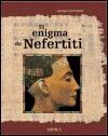 El Enigma De Nefertiti / the Search for Nefertiti