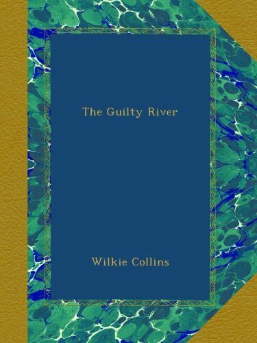 The Guilty River