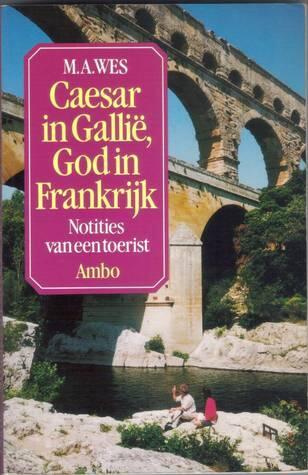 Caesar in Gallië, God in Frankrijk