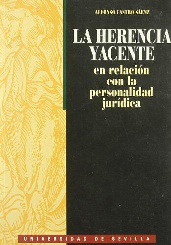 La herencia yacente en relacion con la personalidad juridica