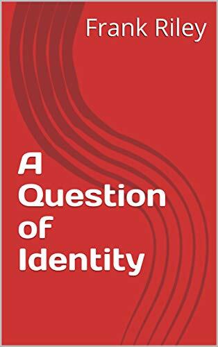 A Question of Identity