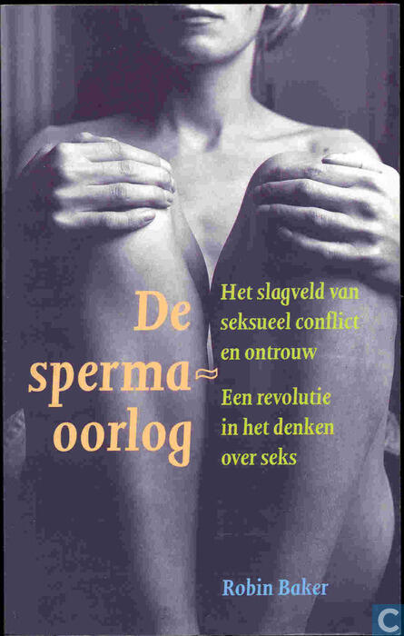 De Spermaoorlog: Het slagveld van seksueel conflict en ontrouw