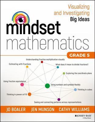 Mindset Mathematics: Visualizing and Investigating Big Ideas (Grade 5)