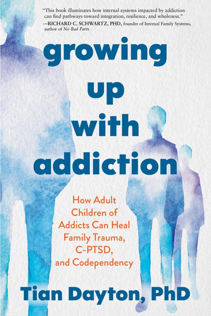 Growing Up with Addiction: How Adult Children of Addicts Can Heal Family Trauma, C-PTSD, and Codependency