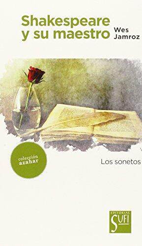 Shakespeare y Su Maestro: Los Sonetos