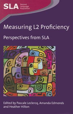 Measuring L2 Proficiency: Perspectives from SLA
