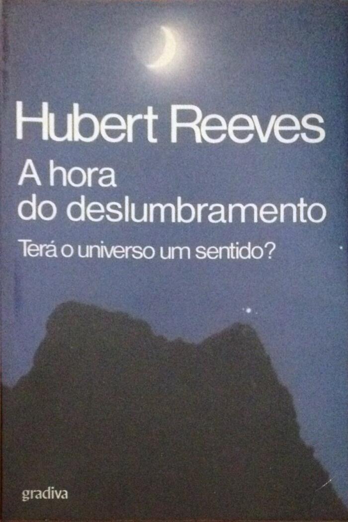A hora do deslumbramento: Terá o Universo um sentido?