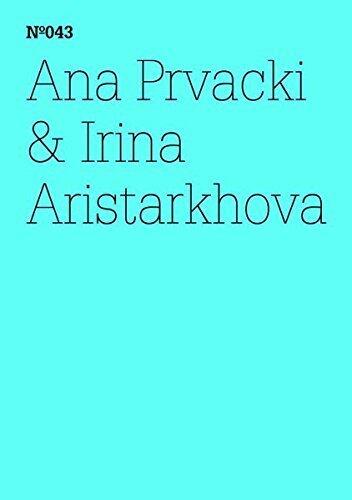 Anna Prvacki & Irina Aristarkhova: The Greeting Committee Reports: 100 Notes, 100 Thoughts: Documenta Series 043 (100 Notes - 100 Thoughts/100 Notizen - 100 Gedanken) by Anna Prvacki