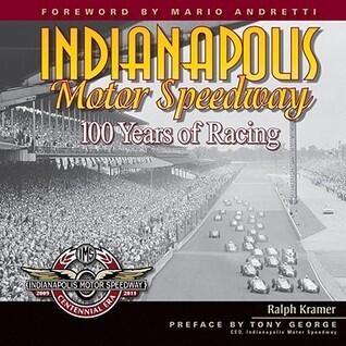 Indianapolis Motor Speedway: 100 Years of Racing
