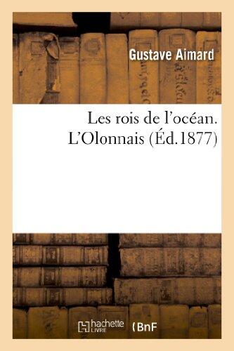 Les Rois de l'Océan: L'Olonnais