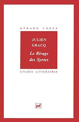 Julien Gracq. " Le Rivage des Syrtes "