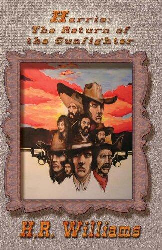 Harris: The Return of the Gunfighter