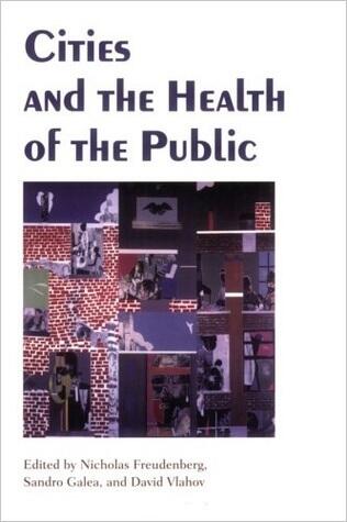 Cities and the Health of the Public