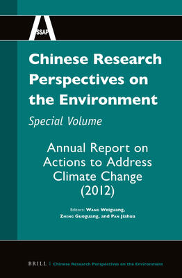Chinese Research Perspectives on the Environment, Special Volume: Annual Report on Actions to Address Climate Change