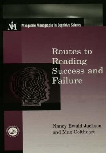 Routes To Reading Success and Failure: Toward an Integrated Cognitive Psychology of Atypical Reading