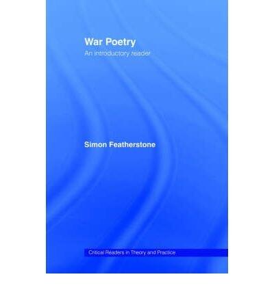 [(War Poetry: An Introductory Reader)] [Author: Simon Featherstone] published on