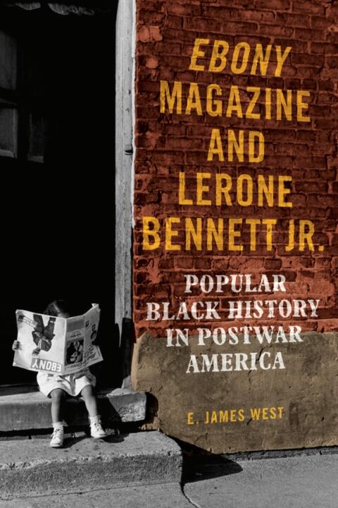Ebony Magazine: Popular Black History in Postwar America