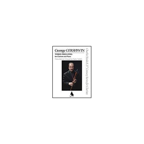 3 Preludes: Arranged for Clarinet and Piano