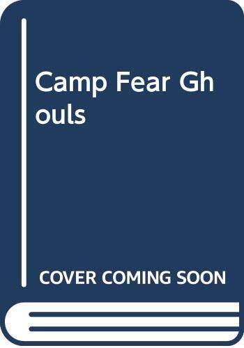 Camp Fear Ghouls