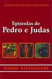 Comentário do Novo Testamento: 1 Pedro, 2 Pedro e Judas