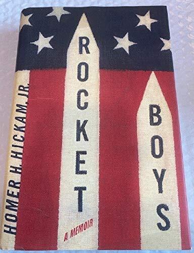 Rocket Boys: A Memoir