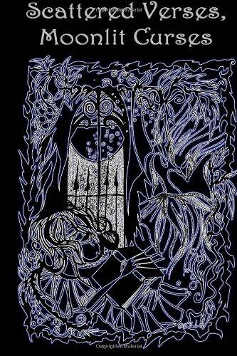 Scattered Verses, Moonlit Curses