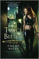 Twice Bitten: A Chicagoland Vampires Novel