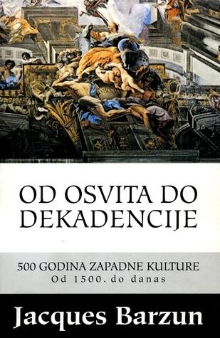 Od osvita do dekadencije: 500 godina zapadne kulture, od 1500. do danas